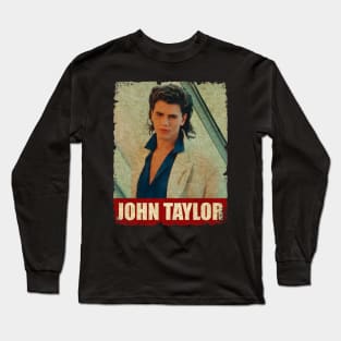 John Taylor - RETRO STYLE Long Sleeve T-Shirt